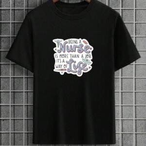 Being A Nurse Is More Than A Job T-Shirt