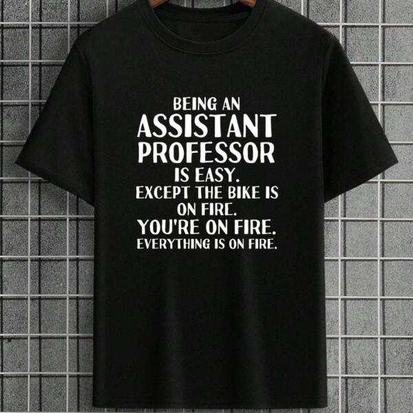 Being An Assistant Teacher Is Easy T-Shirt
