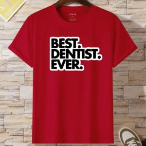 Best Dentist Ever T-Shirt - Image 8