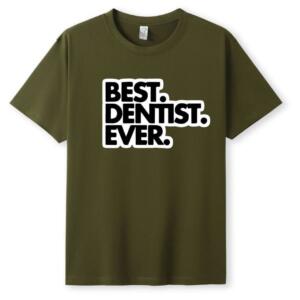 Best Dentist Ever T-Shirt - Image 5