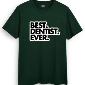 Best Dentist Ever T-Shirt - Image 2