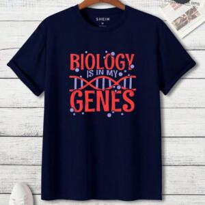 Biology Is In Me Genes T-Shirt - Image 7
