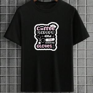 Coffee Scrubs And Rubber Gloves T-Shirt