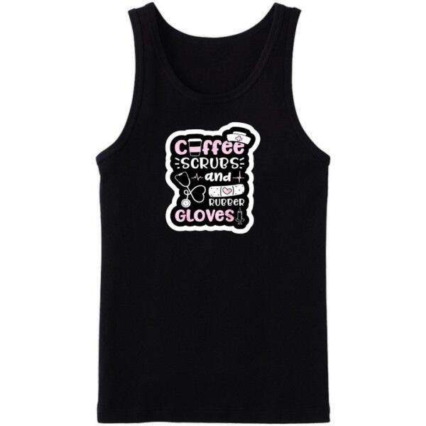 Coffee Scrubs And Rubber Gloves Tanktop