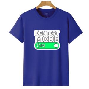 Dentist Mode On T-Shirt - Image 4