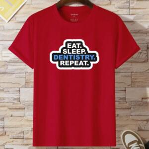 Eat Sleep Dentistry Repeat T-Shirt - Image 3