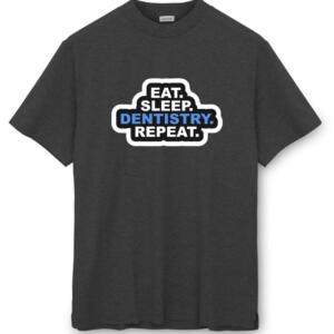 Eat Sleep Dentistry Repeat T-Shirt - Image 8