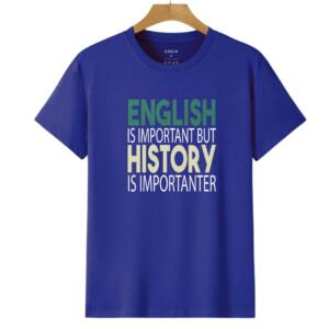 English Is Important But History Is Impotanter T-Shirt (6)