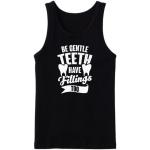 Be Gentle Teeth Have Fillings Too Tanktop
