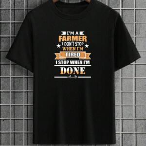 Farmer I Don't Stop When I'm Tired T-Shirt