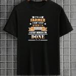Farmer I Don't Stop When I'm Tired T-Shirt