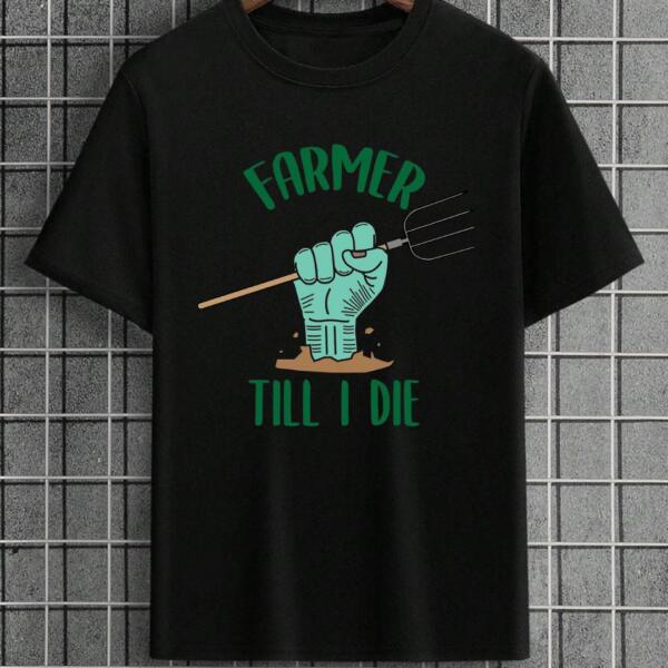 Farmer Till I Die T-Shirt Farmer Till I Die T-Shirt