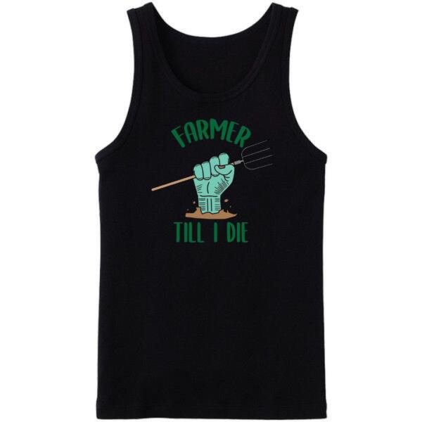 Farmer Till I Die Tanktop