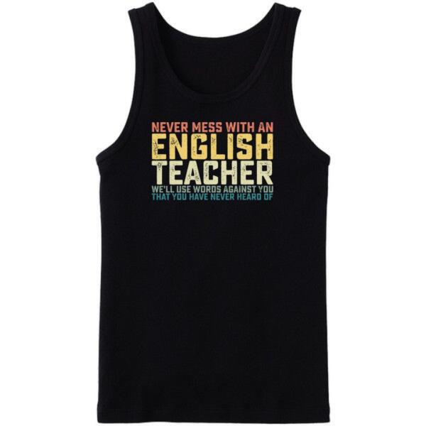 Never Mess With English Teacher Tanktop Never Mess With English Teacher Tanktop