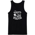 It's A Beautiful To Save Teeth Tanktop