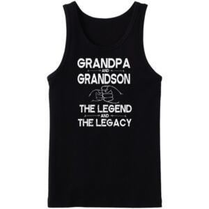 Grandpa And Grandson The Legend The Legacy Tanktop