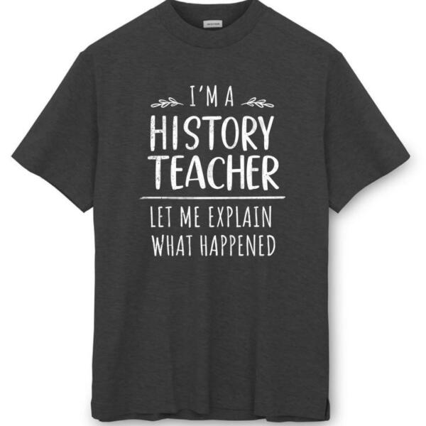 History Teacher T-Shirt