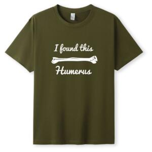 I Found This Humerus T-Shirt - Image 5