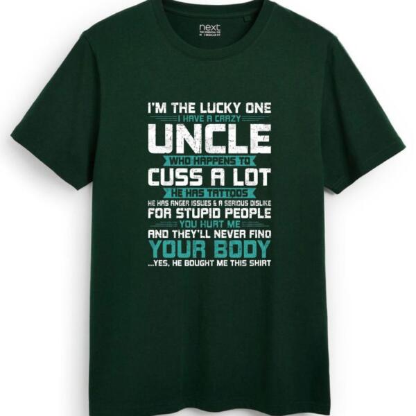 I Have A Crazy Uncle Who Cuss A lot T-Shirt (7)