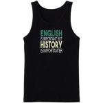 English Is Important But History Is Importanter Tanktop