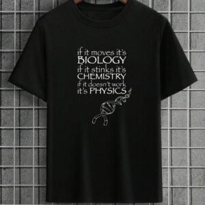 If It Moves It's Biology T-Shirt