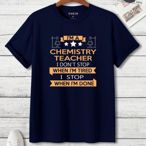 I'm A Chemistry Teacher T-Shirt (3)