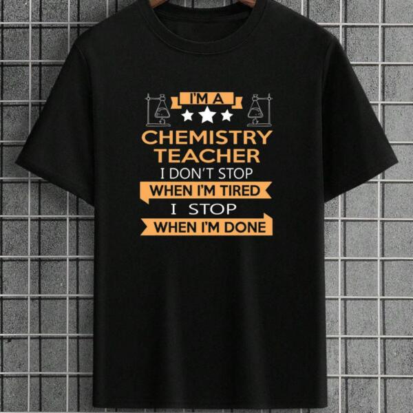 I'm A Chemistry Teacher T-Shirt