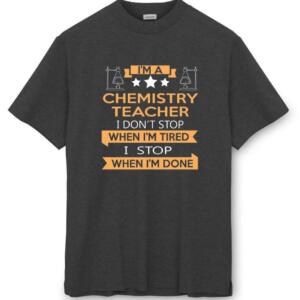 I'm A Chemistry Teacher T-Shirt (8)