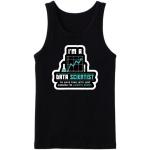 I'm A Data Scientist Tanktop