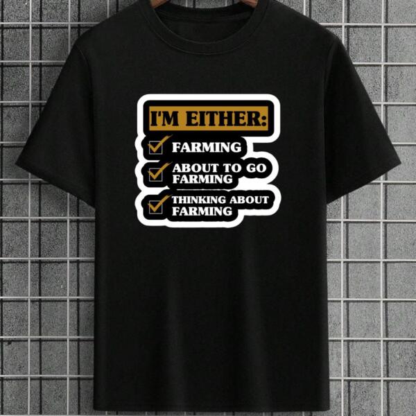 I'm Either Farmer T-Shirt