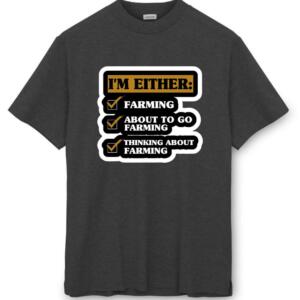 I'm Either Farmer T-Shirt - Image 3