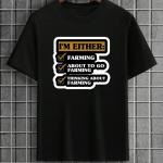 I'm Either Farmer T-Shirt
