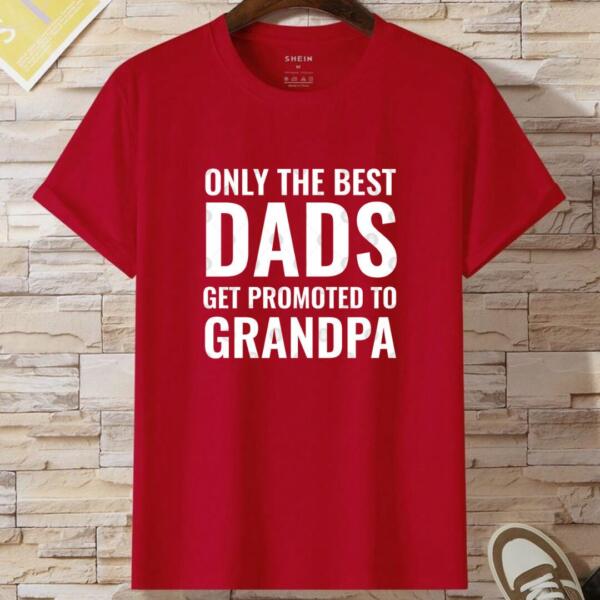 Only The Best Dads Get Promoted To Grandpa T-shirt