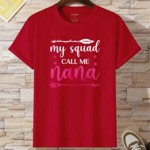 My Squad Call Me nana T-shirt - Image 8