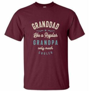 Granddad Like A Regular Grandpa But Cooler T-Shirt