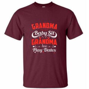 Grandma Doesn't Baby Sit T-shirt - Image 5
