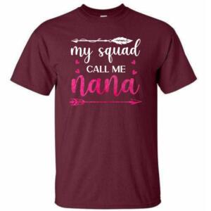 My Squad Call Me nana T-shirt - Image 3