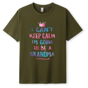 I Can't Keep Calm I'm Going To Be A Grandma T-shirt