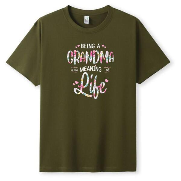 Being A Grandma Is The Meaning Of Life T-shirt