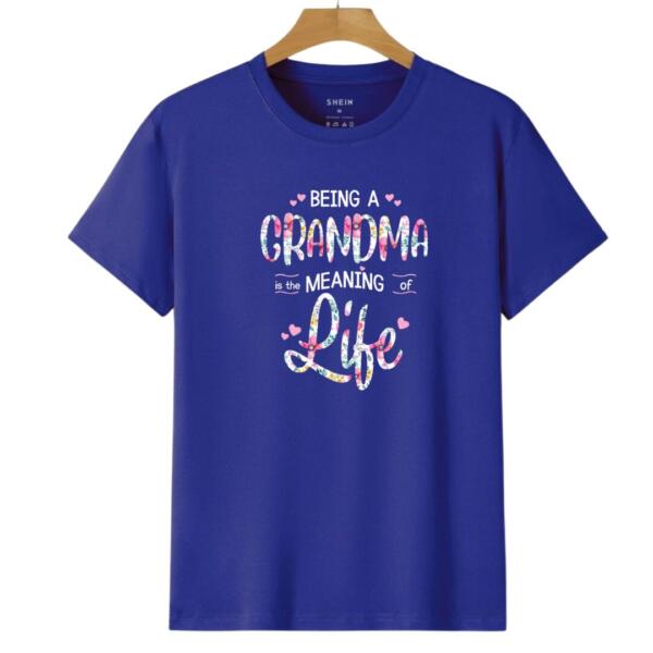 Being A Grandma Is The Meaning Of Life T-shirt