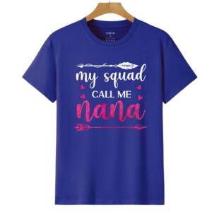 My Squad Call Me nana T-shirt - Image 5
