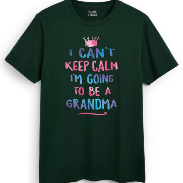 I Can't Keep Calm I'm Going To Be A Grandma T-shirt