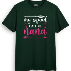 My Squad Call Me nana T-shirt - Image 6