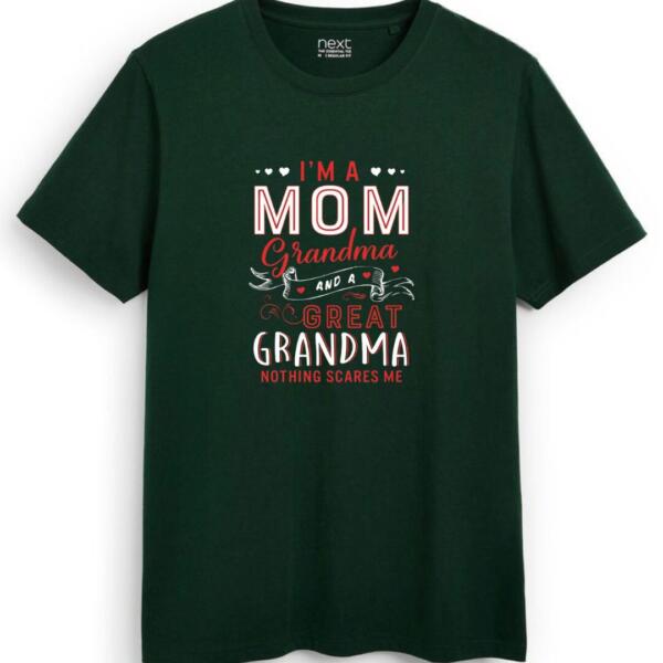 I'm A Mom And Grandma Nothing Scares me T-shirt