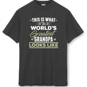 This Is What The World's Greatest Grandpa Looks Like T-shirt
