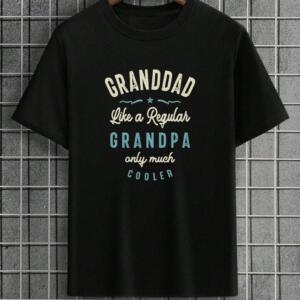 Granddad Like A Regular Grandpa But Cooler T-Shirt
