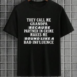 They Call Me Grandpa T-shirt