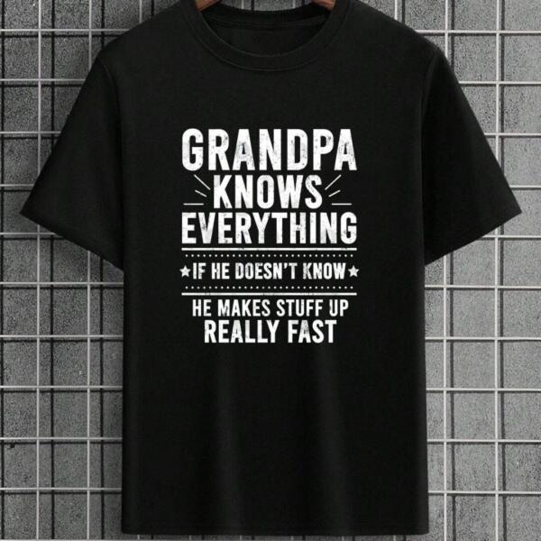 Grandpa Knows Everything T-shirt