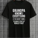 Grandpa Knows Everything T-shirt