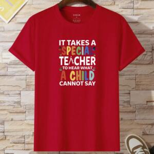 It Takes A Special Teacher To Hear What A Child Can't Say T-Shirt (2)